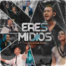 Eres Mi Dios - En Vivo