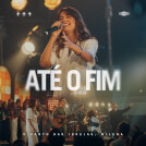 Até o Fim