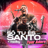 Só Tu És Santo + Medley - Tour Adore