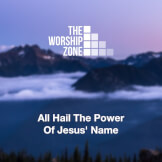 All Hail The Power of Jesus' Name