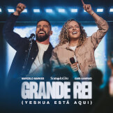 Grande Rei (Yeshua Está Aqui)