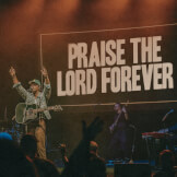 Praise The Lord Forever