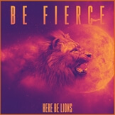 Be Fierce (Feat. Dustin Smith)