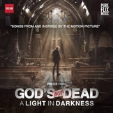 God's Not Dead: A Light In Darkness