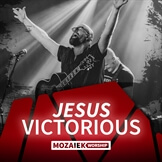 Jesus Victorious