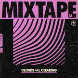 Clouds Are Clearing: Mixtape 1A