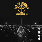 Let Us Worship - Washington, D.C.