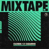 Clouds are Clearing: Mixtape 1B