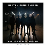 Heaven Come Closer (Revisited)