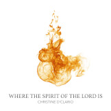 Where The Spirit of the Lord Is