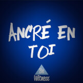 Ancré en toi - Single