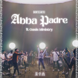 Abba Padre ft. Oasis Ministry
