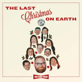 The Last Christmas On Earth...Again!
