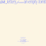 Love Letters From an Empty Tomb