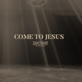 Come To Jesus