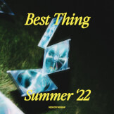 Best Thing - Summer 2022