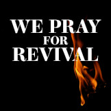 We Pray For Revival