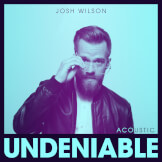 Undeniable (Acoustic)