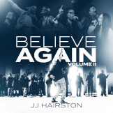 Believe Again, Vol. II