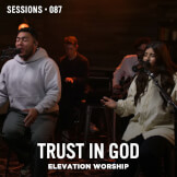Trust In God - MultiTracks.com Session