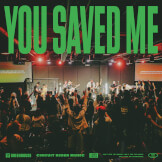 You Saved Me