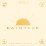 Daybreak: Psalms of Action