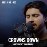 Crowns Down - MultiTracks.com Session