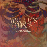 Vida A Los Huesos (feat. Viris de Muñoz)