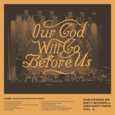 Our God Will Go Before Us: The Hymns of Matt Boswell & Matt Papa, Vol. 3