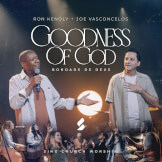 Goodness Of God (Bondade de Deus)