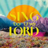 Sing to the Lord