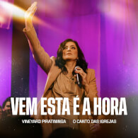 Vem Esta É a Hora