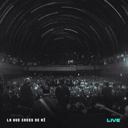 Lo que crees de mí (Live)