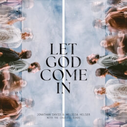 Let God Come In