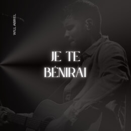 Je te bénirai