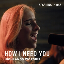 How I Need You - MultiTracks.com Session