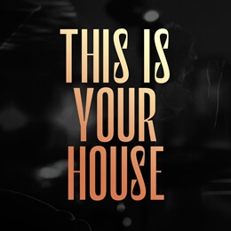 This Is Your House