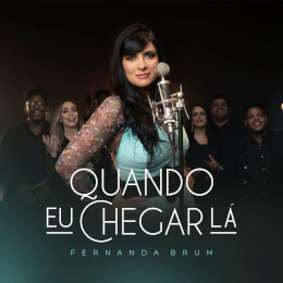 Quando Eu Chegar Lá