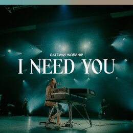 I Need You