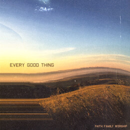 Every Good Thing