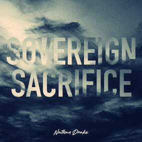 Sovereign Sacrifice By Reawaken Hymns