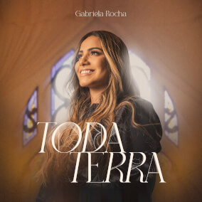 Toda Terra Por Gabriela Rocha