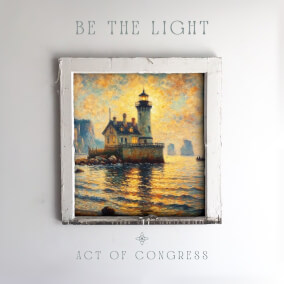 Be The Light de Act of Congress