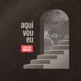 Aqui Vou Eu By Ipalpha Nova, Ipalpha Nova