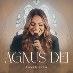 Agnus Dei Por Gabriela Rocha