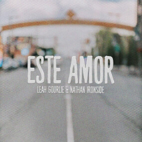 Este Amor By Leah Gourlie, Nathan Ironside