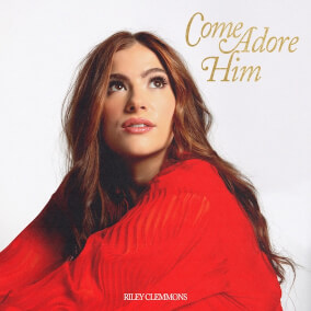 Come Adore Him 으로 Riley Clemmons