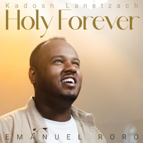 Kadosh Lanetzach (Holy Forever) By Emanuel Roro