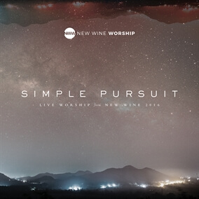Simple Pursuit By New Wine Worship