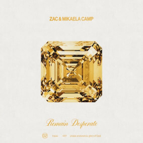 Remain Desperate de Zac & Mikaela Camp
